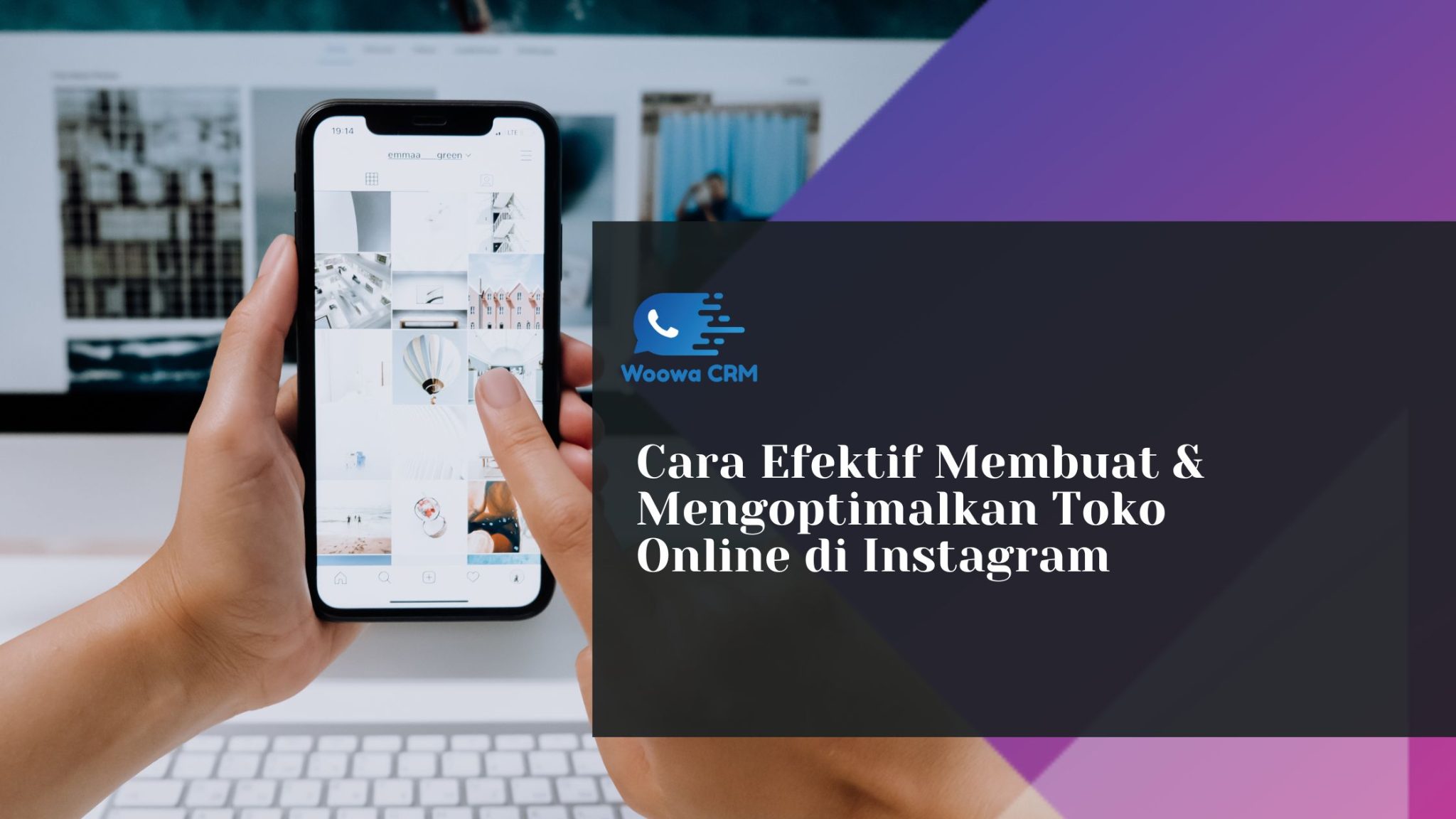 Cara Efektif Membuat & Mengoptimalkan Toko Online di Instagram