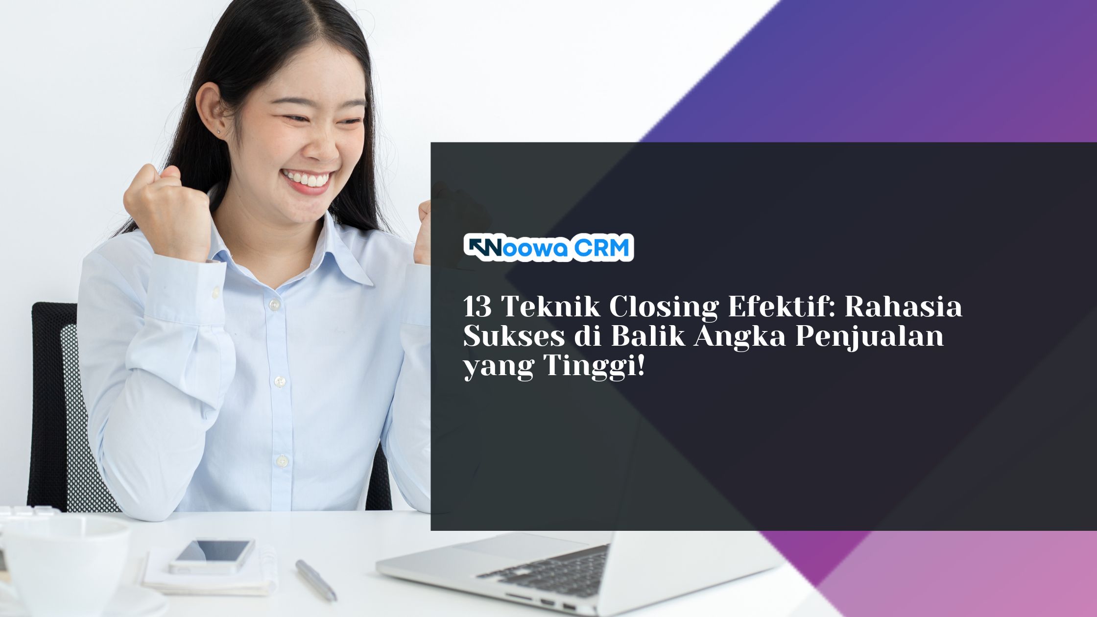 Teknik Closing Efektif
